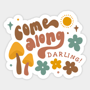 "come along darling" boho/groovy le fleur vintage lettering Sticker